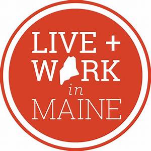 What Is Live and Work in Maine?