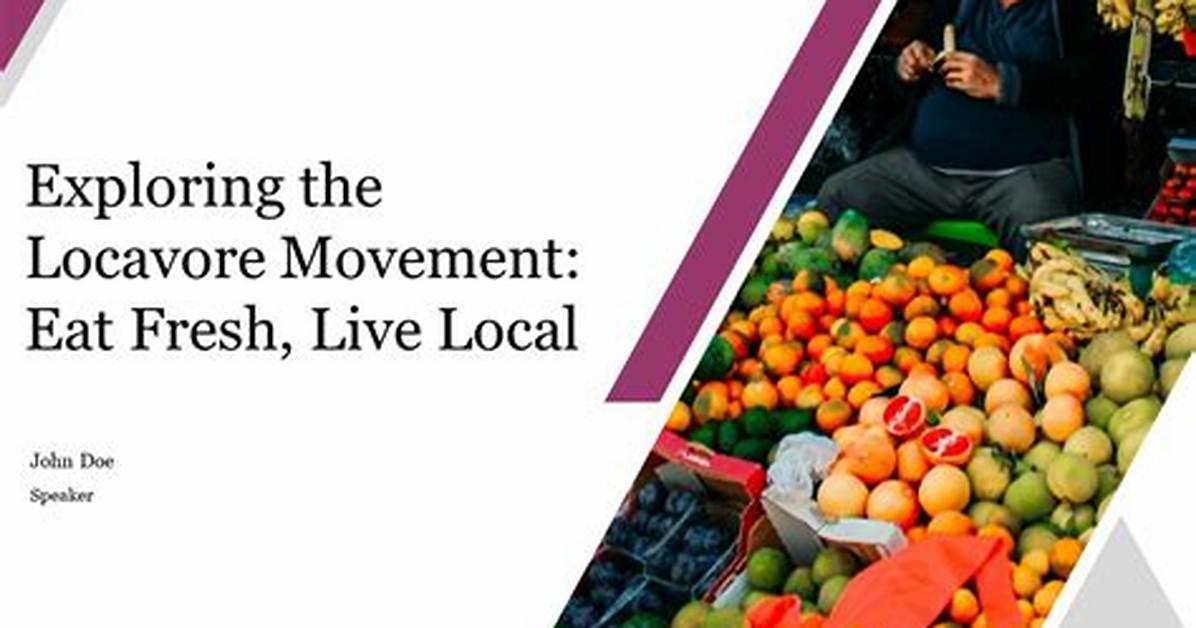 What Is Locavore Movement - Lisbd-Net. Com
