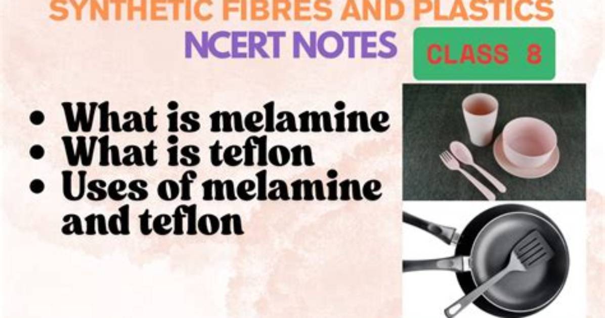 What Is Melamine Class 8?