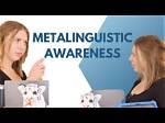 What Is Metalinguistic Awareness in Early Childhood?