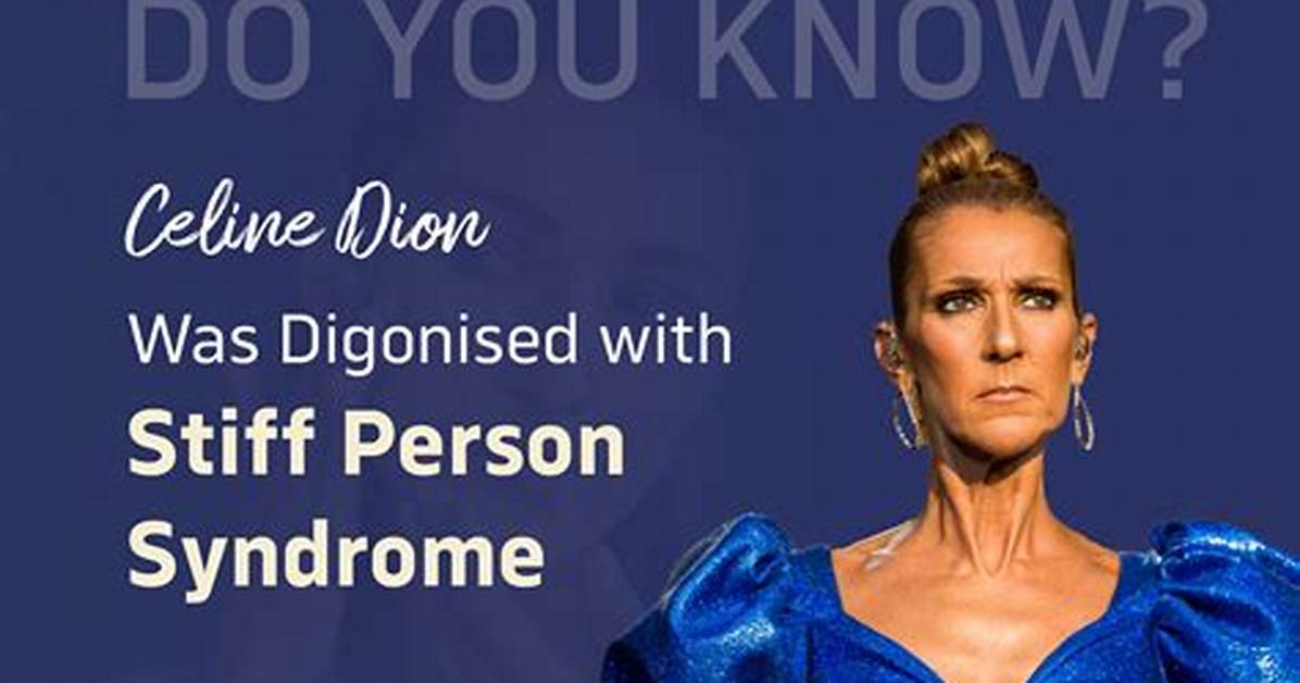 What Is Stiff Person Syndrome Celine