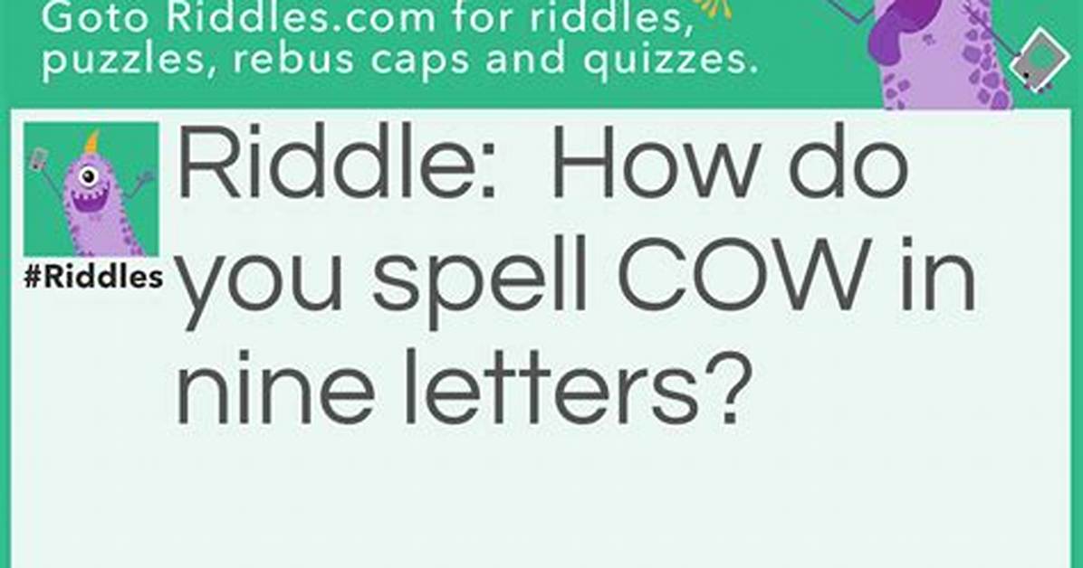 What Is the 9 Letter Word Riddle?
