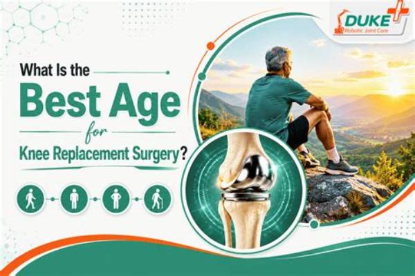 What Is the Best Age for Knee Replacement Surgery?