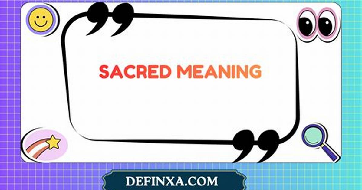 What Is the Definition of Sacred?
