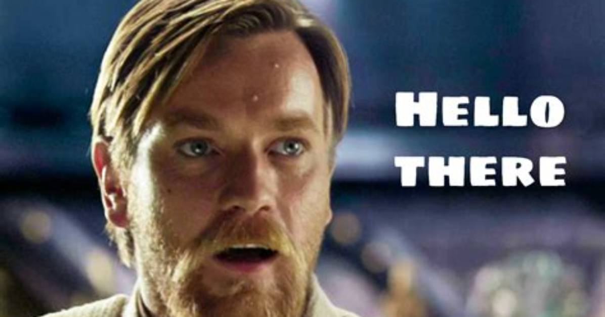 What Is the Hello There Meme from?