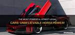 What Is the Highest Street-Legal Horsepower?