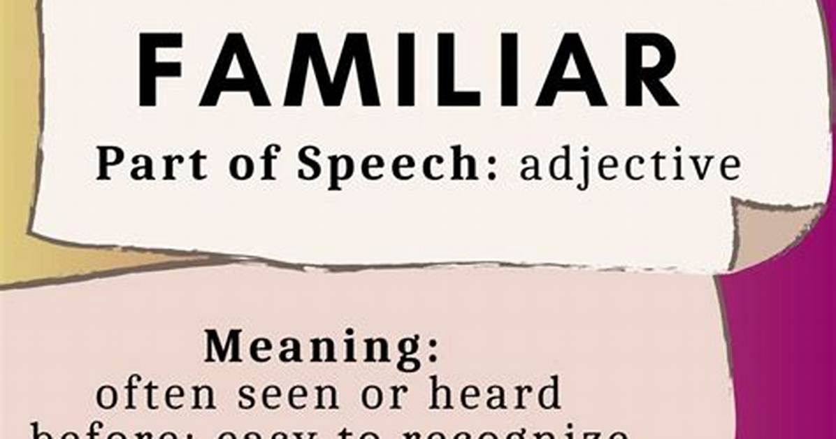 What Is the Meaning of Familiar Object?