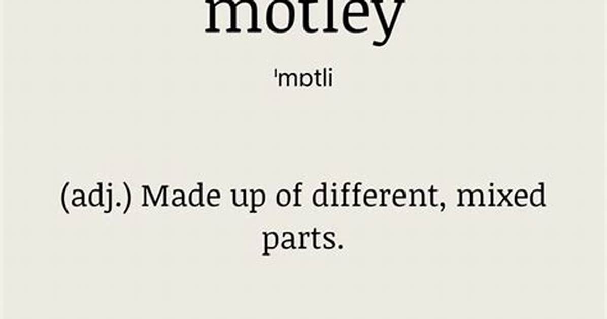 What Is the Meaning of Word Motley?