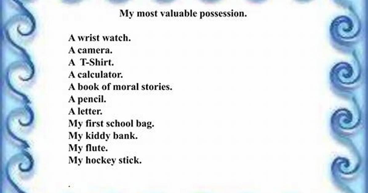 What Is the Most Valuable Possession of a Person?