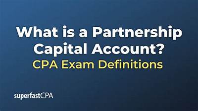 What Is the Purpose of Partnership Capital Account?