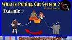 What Is the Putting out System