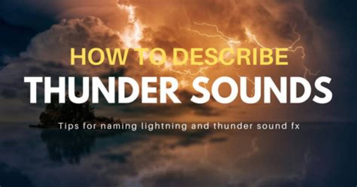 What Is the Sound of Thunder Called?