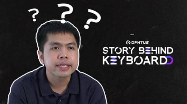 What Is the Story Behind the Keyboard?