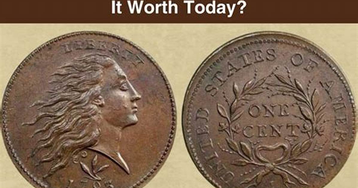 What Is the Value of a 1793 Penny?