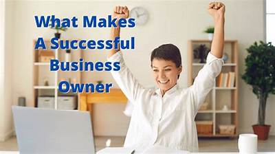 What Makes a Small Business Owner Successful?