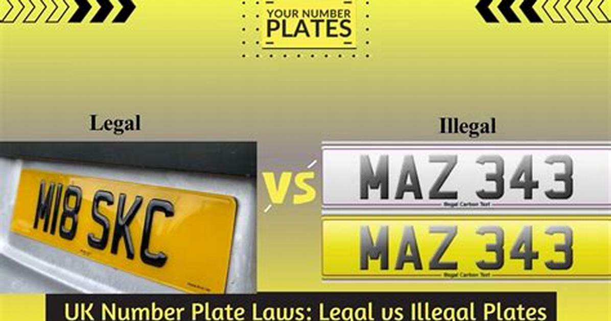 What Makes a Uk Number Plate Illegal?