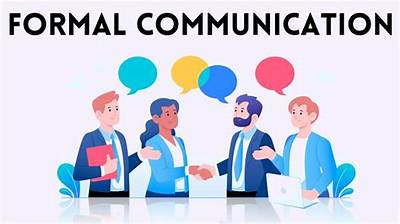 What Means Formal Communication?