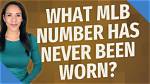 What Mlb Number Has Never Been Worn?