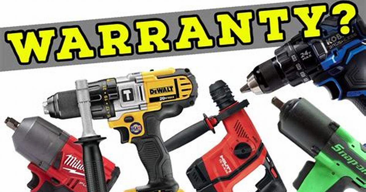 What Power Tool Brands Have Lifetime Warranty?