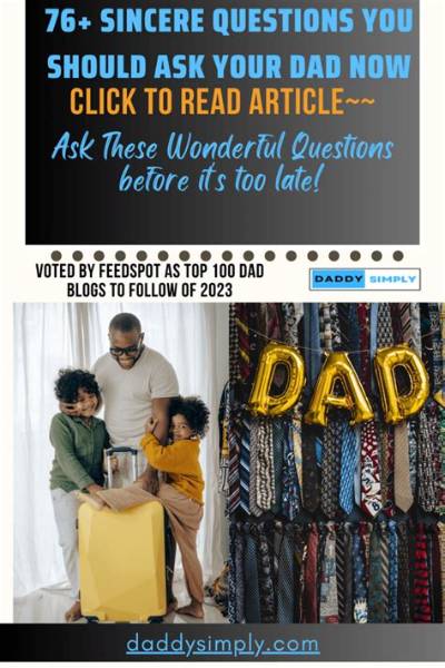 What Questions Should I Ask My Dad Before He Dies?