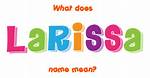 What's Does Larisa Mean?