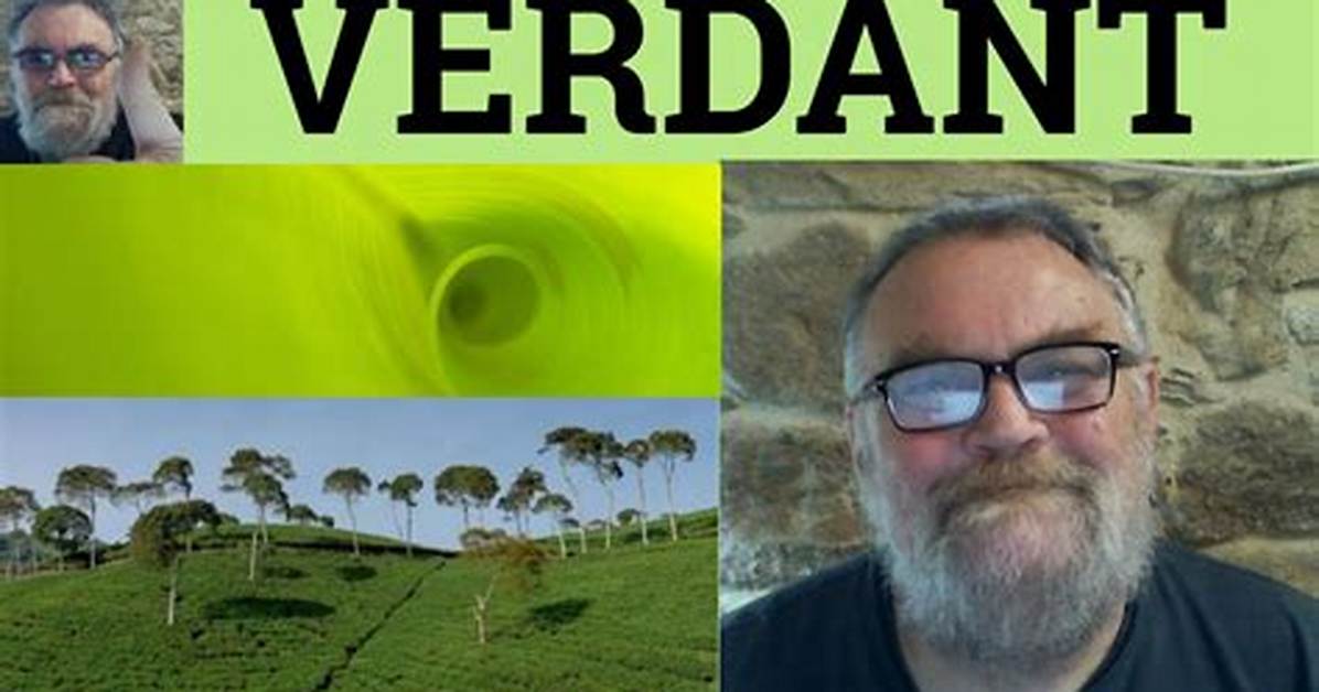 What's the Definition of Verdancy?