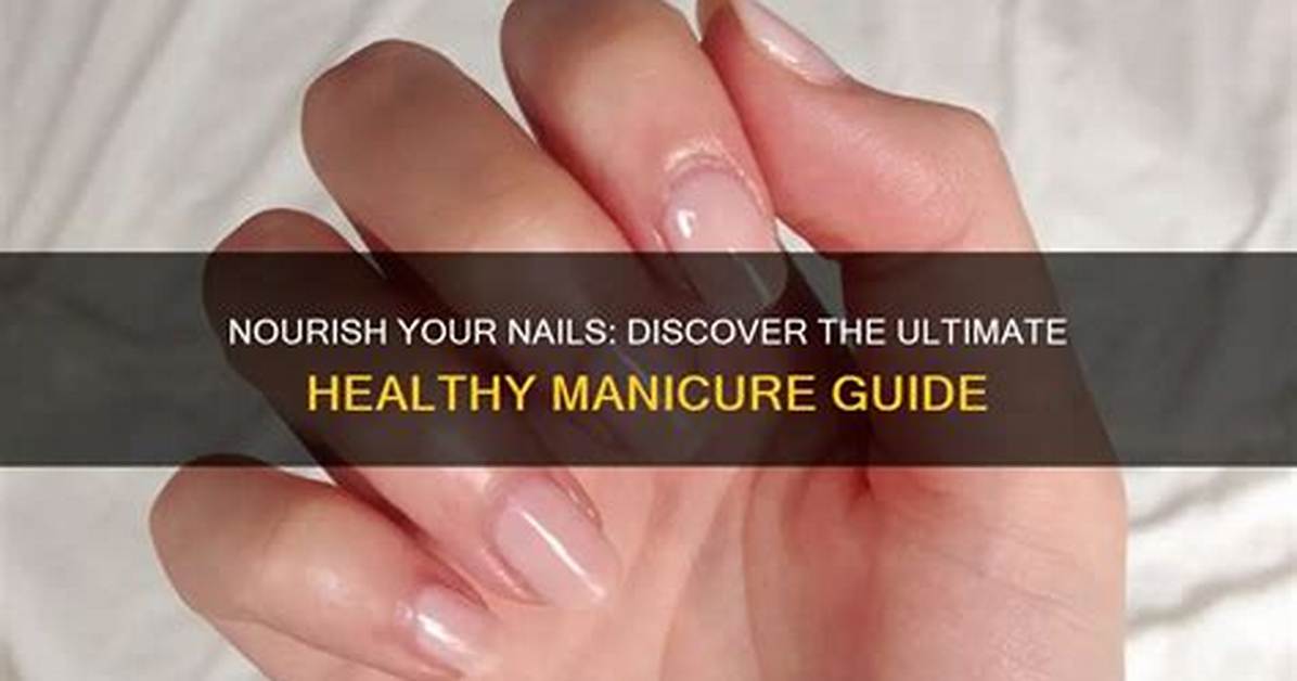 What's the Healthiest Manicure?