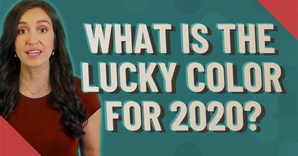 What's the Lucky Color of 2020?