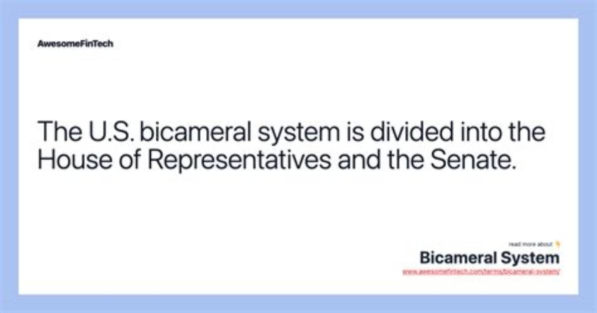 What's the Opposite of Bicameral?