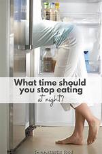 What Time Should I Stop Eating?