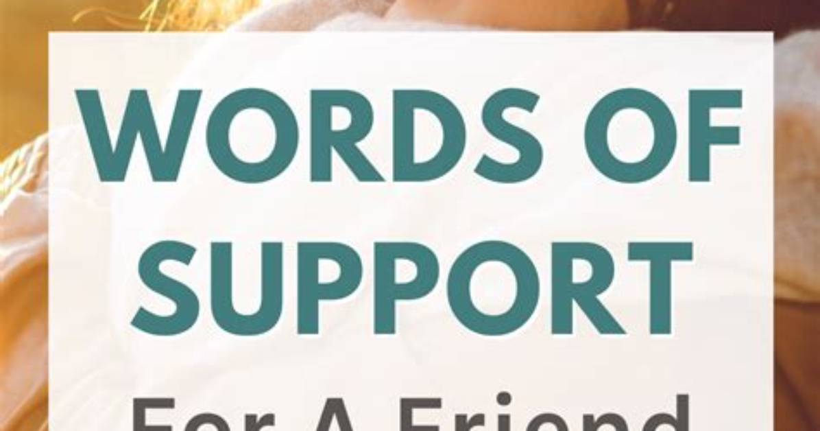 What to Say to Support a Friend?