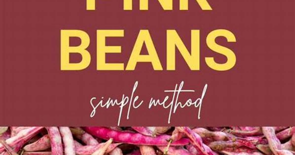 What Type of Beans Are Pink Beans?
