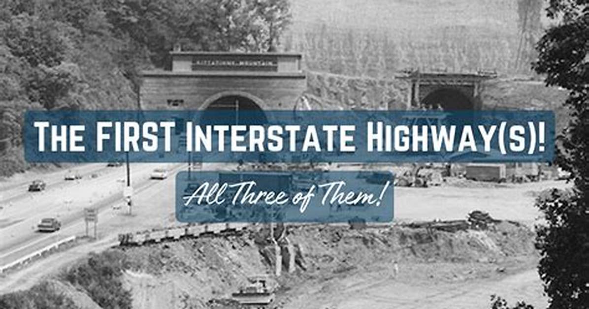 What Was the First Interstate Built