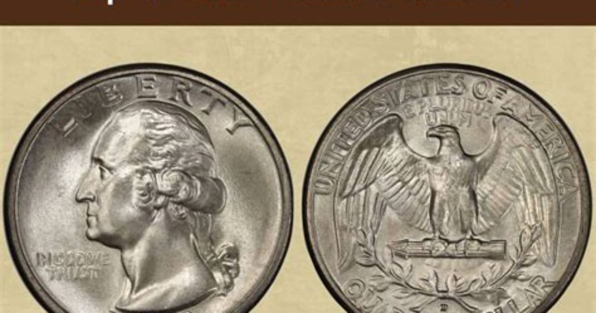 What Year's of Quarters Are Worth More Than Face Value?