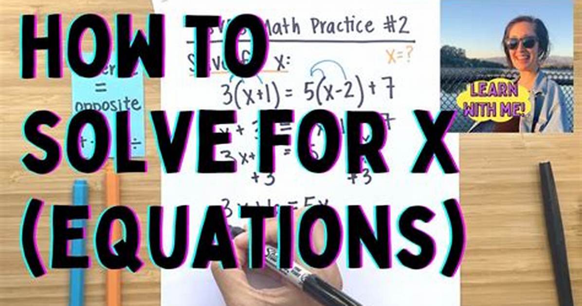 When Can You Solve for X in an Equation?