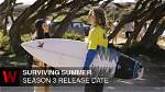 When Does Surviving Summer Season 3 Premiere? a Comprehensive Guide for Fans