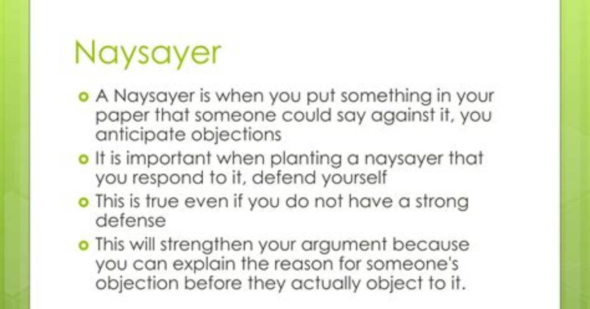 When to Use Naysayer?