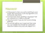 When to Use Naysayer?