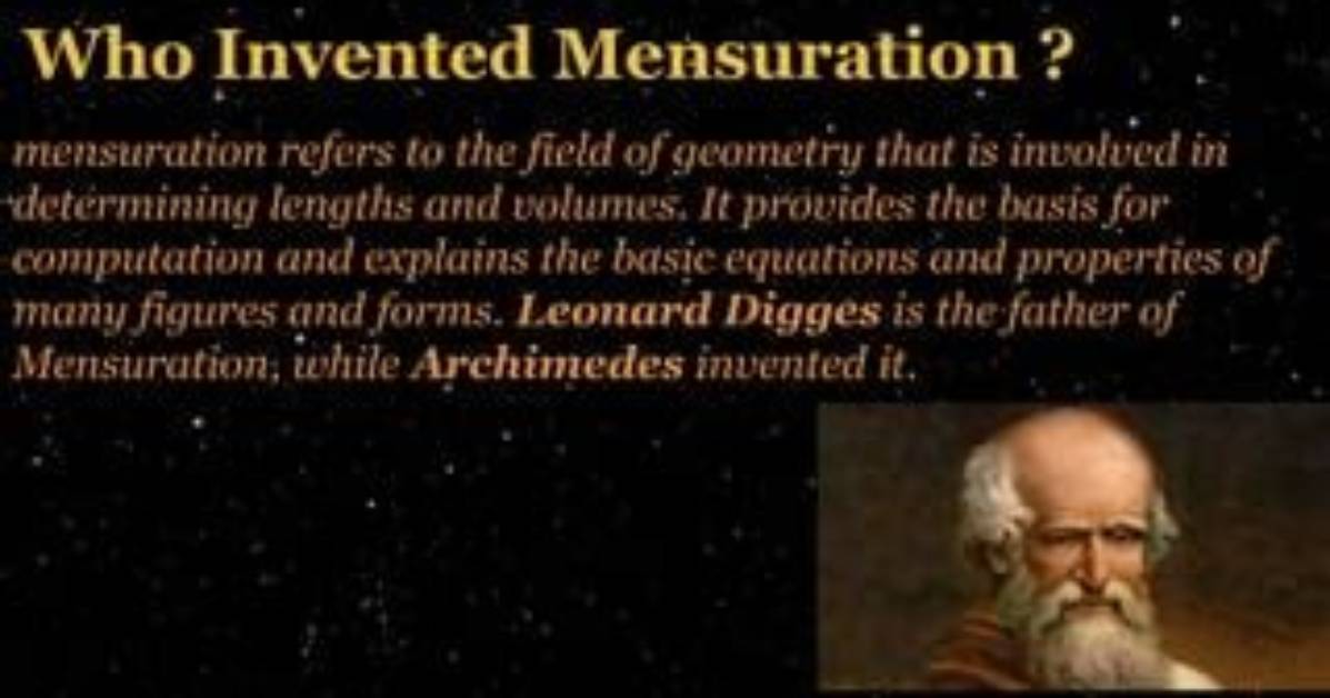 When Was Invented Mensuration?
