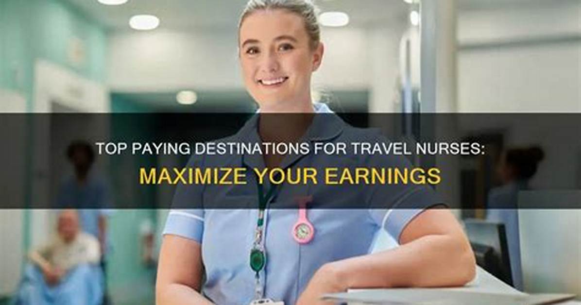 Where Are Travel Nurses Most Needed Right Now?