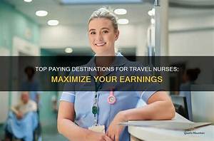 Where Are Travel Nurses Most Needed Right Now?