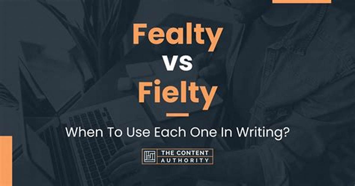 Where Does the Word Fealty Come from?