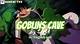 Where to Watch Goblin Cave: the Ultimate Guide for Streaming Enthusiasts