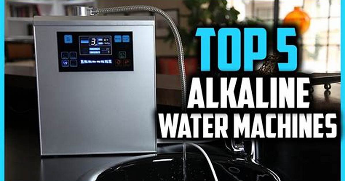 Which Alkaline Water Machine Is Best?
