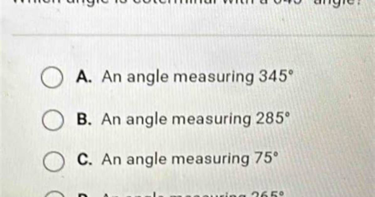 Which Angle Is Coterminal with a 645 Angle?