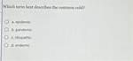 Which Best Describes How the Common Cold Spreads in the Human Body