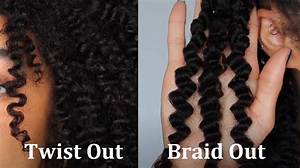 Which Is Better Braid out or Twist out?