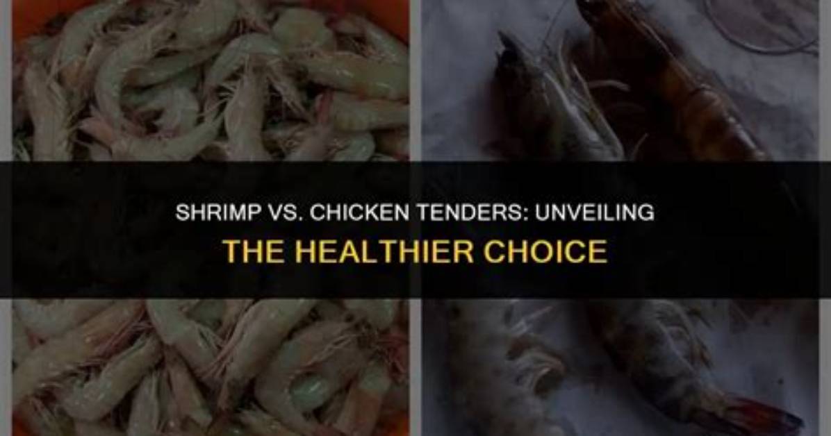 Which Is Healthier Shrimp or Chicken?