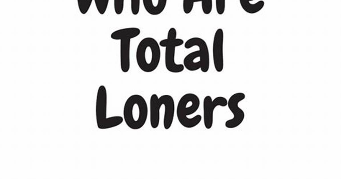 Which Zodiacs Are Loners?