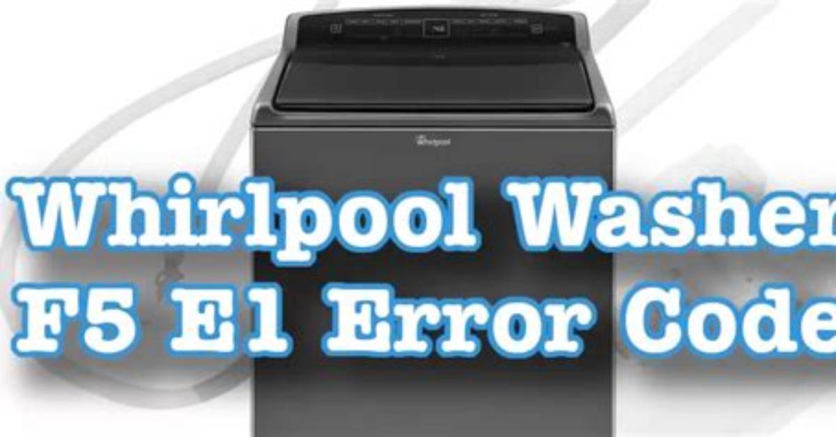Whirlpool Gold E1 F5